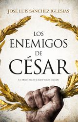 LOS ENEMIGOS DE CSAR