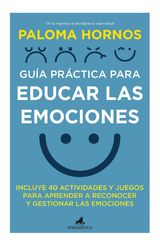 GUA PRCTICA PARA EDUCAR LAS EMOCIONES