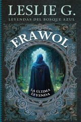 ERAWOL: LALTIMA LEYENDA