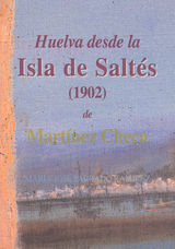 HUELVA DESDE LA ISLA DE SALTS (1902), DE MARTNEZ CHECA