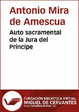 AUTO SACRAMENTAL DE LA JURA DEL PRͭNCIPE