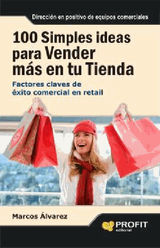 100 SIMPLES IDEAS PARA VENDER MS EN SU TIENDA. EBOOK