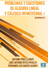 PROBLEMAS Y CUESTIONES DELGEBRA LINEAL Y CLCULO INFINITESIMAL I (EXMENES)