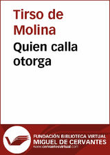 QUIEN CALLA OTORGA