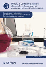 OPERACIONES AUXILIARES ELEMENTALES EN LABORATORIO Y EN PROCESOS EN LA INDUSTRIA QUMICA Y AFINES. QUIE0308 