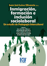 INMIGRACIN, FORMACIN E INCLUSIN SOCIOLABORAL. UN ESTUDIO DE PEDAGOGA INTERCULTURAL