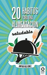 20 HBITOS PARA UNA ALIMENTACIN SALUDABLE