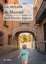 LA MIRADA DE MANUEL