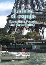 LADRAR AL ESPEJO (LA VUELTA A FRANCIA DEL CORTO MALTS)