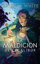 LA MALDICIN DE EXCALIBUR