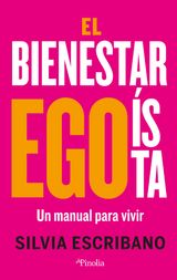 EL BIENESTAR EGOSTA