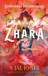 GUARDIANES DEL AMANECER: ZHARA