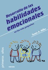 DESARROLLO DE LAS HABILIDADES EMOCIONALES EN LOS MS PEQUEOS