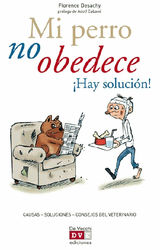 MI PERRO NO OBEDECEHAY SOLUCIN!