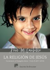 LA RELIGIN DE JESS. COMENTARIOS AL EVANGELIO DIARIO  CICLO B (2017-2018)