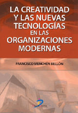 LA CREATIVIDAD Y LAS NUEVAS TECNOLOGAS EN LAS ORGANIZACIONES MODERNAS