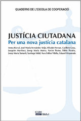 JUSTCIA CIUTADANA. PER A UNA NOVA JUSTCIA CATALANA