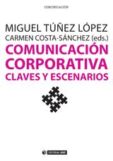 COMUNICACIN CORPORATIVA. CLAVES Y ESCENARIOS