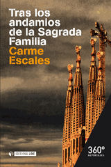 TRAS LOS ANDAMIOS DE LA SAGRADA FAMILIA