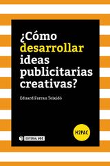 CMO DESARROLLAR IDEAS PUBLICITARIAS CREATIVAS?