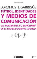 FTBOL, IDENTIDADES Y MEDIOS DE COMUNICACIN