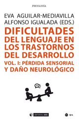 DIFICULTADES DEL LENGUAJE EN LOS TRASTORNOS DEL DESARROLLO (VOL I)