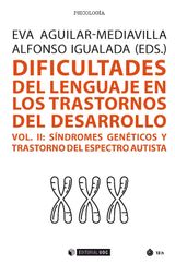 DIFICULTADES DEL LENGUAJE EN LOS TRASTORNOS DEL DESARROLLO (VOL. II)