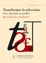 TRANSFORMAR LA TELEVISIN. OTRA TELEVISIN ES POSIBLE