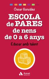 ESCOLA DE PARES DE NENS DE 0 A 6 ANYS. EBOOK.