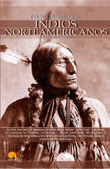 BREVE HISTORIA DE LOS INDIOS NORTEAMERICANOS