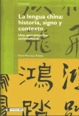 LA LENGUA CHINA: HISTORIA, SIGNO Y CONTEXTO