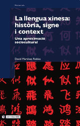 LA LLENGUA XINESA: HISTRIA, SIGNE I CONTEXT