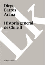 HISTORIA GENERAL DE CHILE II