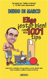 ELIGEESTAR BIEN! CON MIS 1001 TIPS