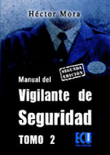 MANUAL DEL VIGILANTE DE SEGURIDAD. TOMO II