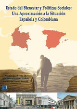 ESTADO DEL BIENESTAR Y POLTICAS SOCIALES: UNA APROXIMACIN A LA SITUACIN ESPAOLA Y COLOMBIANA