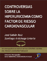 CONTROVERSIAS SOBRE LA HIPERURICEMIA COMO FACTOR DE RIESGO CARDIOVASCULAR