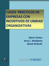 CASOS PRCTICOS DE EMPRESAS CON INCENTIVOS DE UNIDAD ORGANIZATIVAS