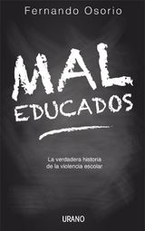 MAL EDUCADOS