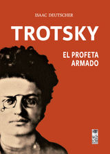 TROTSKY, EL PROFETA ARMADO