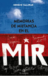 MEMORIAS DE MILITANCIA EN EL MIR