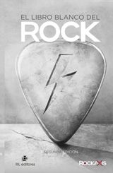 EL LIBRO BLANCO DEL ROCK