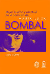 MUJER, CUERPO Y ESCRITURA EN LA NARRATIVA DE MARA LUISA BOMBAL