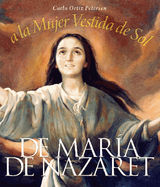 DE MARA DE NAZARETH A LA MUJER VESTIDA DE SOL