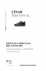 ESCENAS Y OBSCENAS DEL CONSUMO