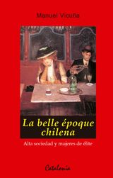 LA BELLEPOQUE CHILENA