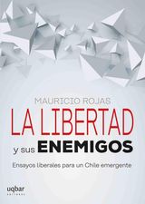 LA LIBERTAD Y SUS ENEMIGOS