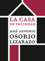 LA CASA DE VECINDAD