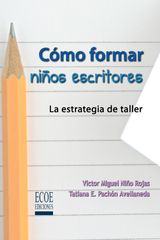 CMO FORMAR NIOS ESCRITORES