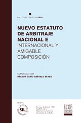 NUEVO ESTATUTO DE ARBITRAJE NACIONAL E INTERNACIONAL Y AMIGABLE COMPOSICIN